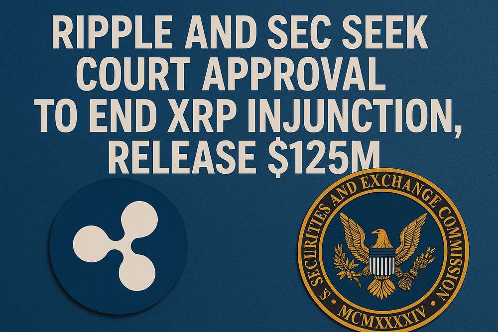 Ripple and SEC Seek Court Approval to End XRP Injunction, Release $125M Ripple and SEC Seek Court Approval to End XRP Injunction, Release $125M